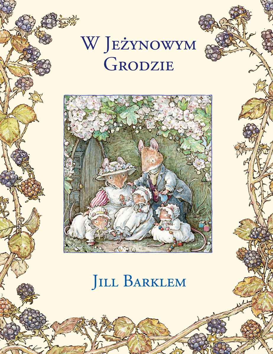 W Jeżynowym Grodzie Brambly Hedge Polish Translations